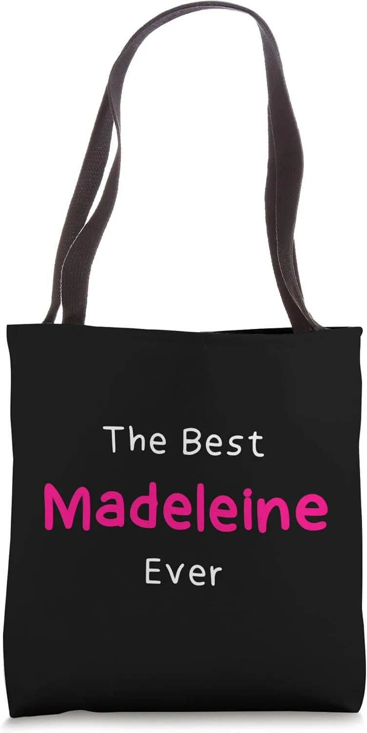 Best Madeleine Ever / Funny Quote for Women Named Madeleine Tote Bag