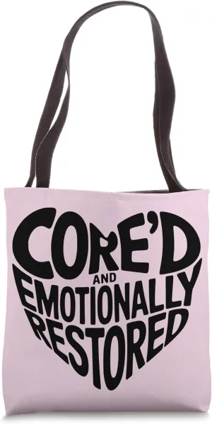 Cored & Emotionally Restored Pilates Mental Health Tote Bag