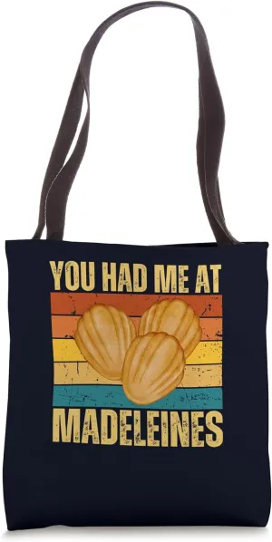 You Had Me At Madeleines Retro French Desert & Cuisine Lover Tote Bag